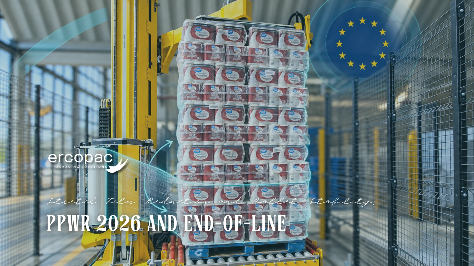 ercopac spider wrapping machine in tissue production line with eu flag and text ppwr 2026 and end-of-line stretch film reduction and pallet stability